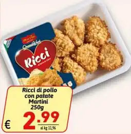 Ipercarni Ricci di pollo con patate Martini offerta