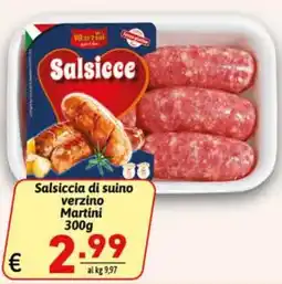 Ipercarni Salsiccia di suino verzino Martini offerta