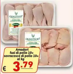 Ipercarni Amadori fusi di pollo 10+ sovracosce di pollo 10+ offerta