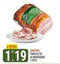 Tutto Buono Senfter Porchetta di montagna offerta