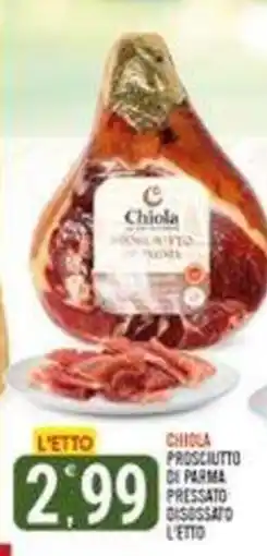 Tutto Buono Chiola Prosciutto di Parma offerta