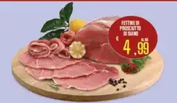 Supermercati EffePiù Fettine di prosciutto di suino offerta