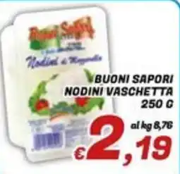 Idromarket Buoni Sapori Nodini Vaschetta offerta