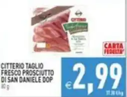 Pim Supermercati Citterio taglio fresco prosciutto di san daniele dop offerta