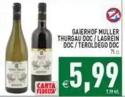 Pim Supermercati Gaierhof Muller Thurgau Doc / Lagrein Doc / Teroldego Doc offerta