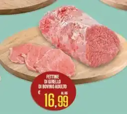 Supermercati EffePiù Fettine di girello di bovino adulto offerta