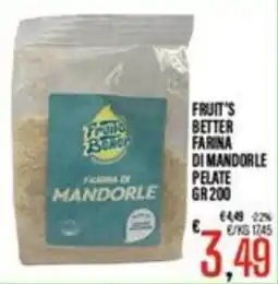 Supermercati EffePiù Fruit's Better farina di mandorle pelate offerta