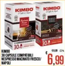 Supermercati EffePiù Kimbo 30 capsule compatibili Nespresso macinato fresco/Napoli offerta
