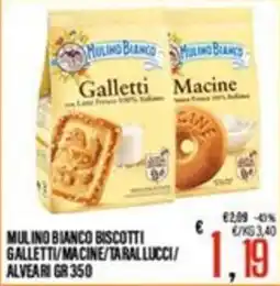 Supermercati EffePiù Mulino Bianco biscotti galletti/macine/tarallucci/alveari offerta