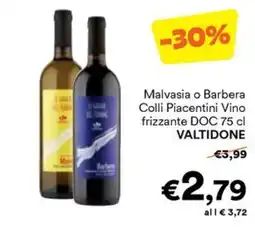 Unes Malvasia o Barbera Valtidone offerta