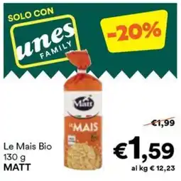 Unes Le Mais Bio MATT offerta