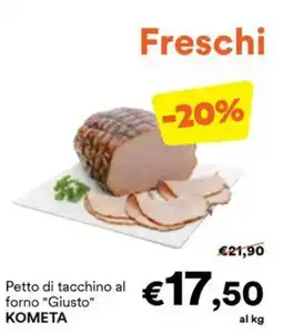 Unes Petto di tacchino al forno "Giusto" KOMETA offerta