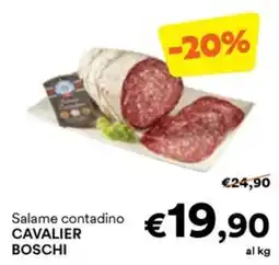 Unes Salame contadino Cavalier Boschi offerta