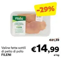Unes Veline fette sottili di petto di pollo Fileni offerta