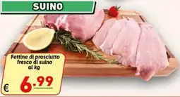 Ipercarni Fettine di prosciutto fresco di suino offerta