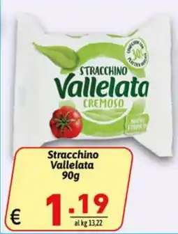 Ipercarni Stracchino Vallelata offerta