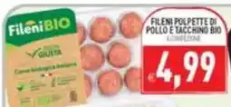 Iperfamily Fileni polpette di pollo e tacchino bio offerta