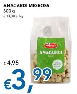 Migross Superstore Anacardi Migross offerta