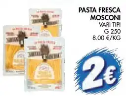 èccoMI Pasta fresca Mosconi offerta