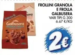 èccoMI Frollini granola e frolla Galbusera offerta
