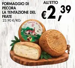 èccoMI Formaggio di pecora la tentazione del frate offerta