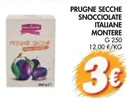 èccoMI Prugne secche snocciolate italiane Montere offerta