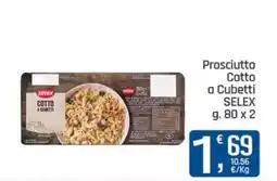Ottimo Market Prosciutto Cotto a Cubetti SELEX offerta
