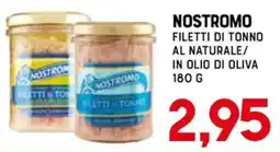 Gran Risparmio Nostromo filetti di tonno offerta
