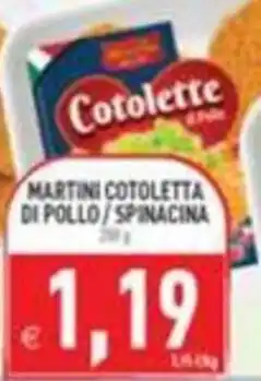 Supermercati Agorà Martini Cotoletta di pollo / spinacina offerta