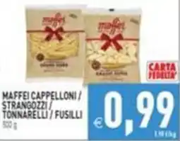 Supermercati Agorà Maffei cappelloni / strangozzi / tonnarelli / fusilli offerta