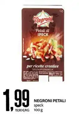 PRO7 Supermercati Negroni petali speck offerta