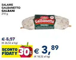 Esselunga Salame Galbanetto offerta