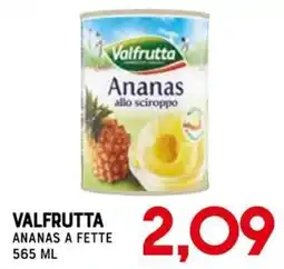 Gran Risparmio Valfrutta Ananas offerta