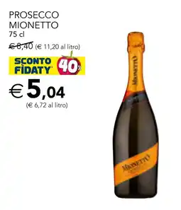 Esselunga Prosecco Mionetto offerta