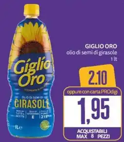 PRO7 Supermercati Giglio Oro olio di semi di girasole offerta