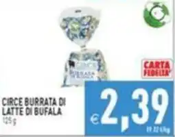 Supermercati Agorà Circe burrata di latte di bufala offerta