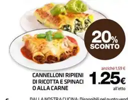 Superconti Cannelloni ripieni di ricotta e spinaci o alla carne offerta