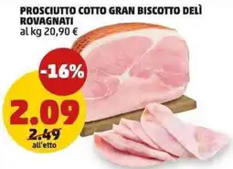 PENNY Prosciutto cotto gran biscotto delì rovagnati offerta
