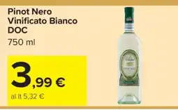 Carrefour Pinot Nero Vinificato Bianco DOC offerta