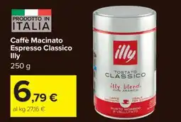Carrefour Caffè Macinato Espresso Classico Illy offerta