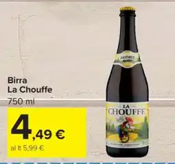 Carrefour BIRRA LA CHOUFFE offerta