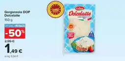 Carrefour Gorgonzola DOP Dolcelatte offerta