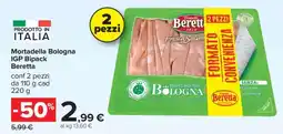 Carrefour Mortadella Bologna IGP Bipack Beretta offerta