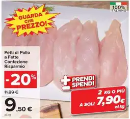 Carrefour Petti di Pollo a Fette Confezione Risparmio offerta