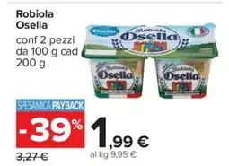Carrefour Robiola Osella offerta