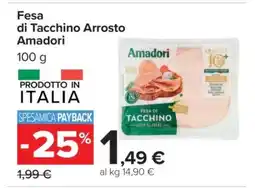 Carrefour Fesa di Tacchino Arrosto Amadori offerta