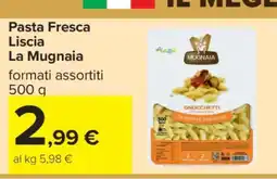 Carrefour Pasta Fresca Liscia La Mugnaia offerta