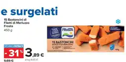 Carrefour 15 BASTONCINI DI FILETTI DI MERLUZZO FROSTA offerta