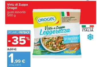 Carrefour Virtù di Zuppa Orogel offerta