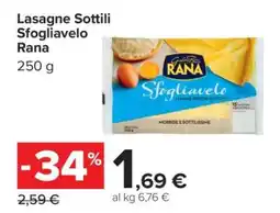 Carrefour Lasagne Sottili Sfogliavelo Rana offerta